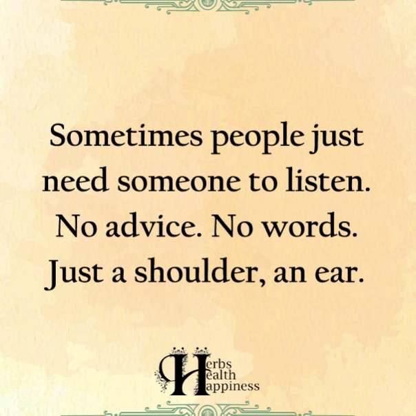 Sometimes-People-Just-Need-Someone-To-Listen